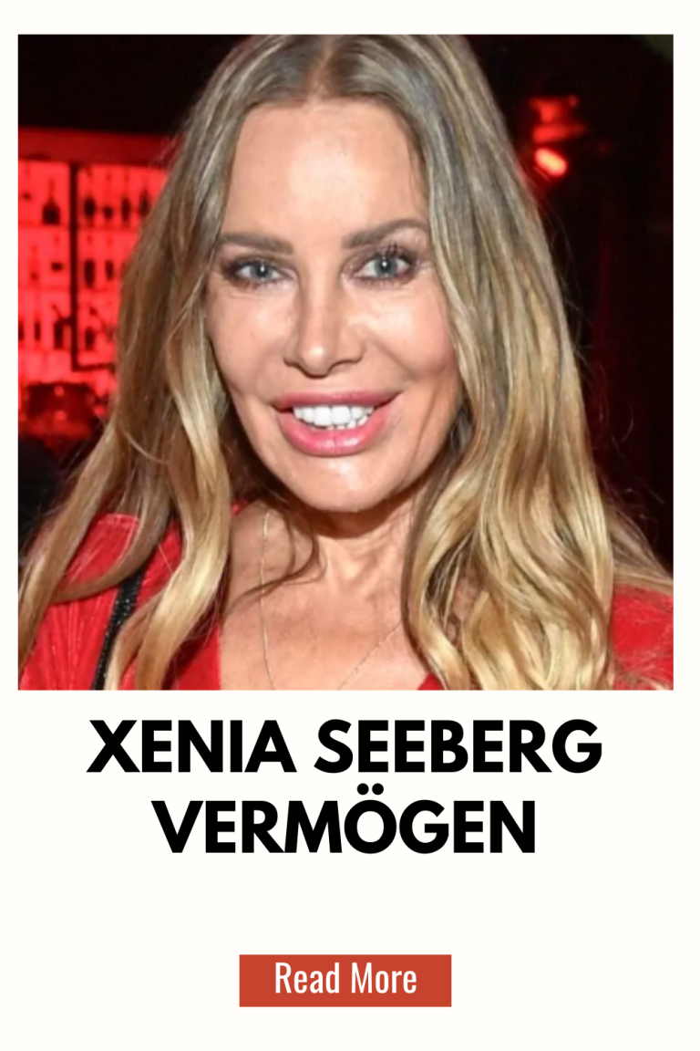 Xenia Seeberg Vermögen