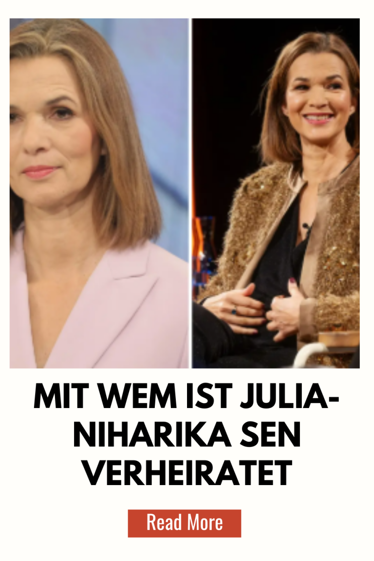 Mit Wem Ist Julia-Niharika Sen Verheiratet​