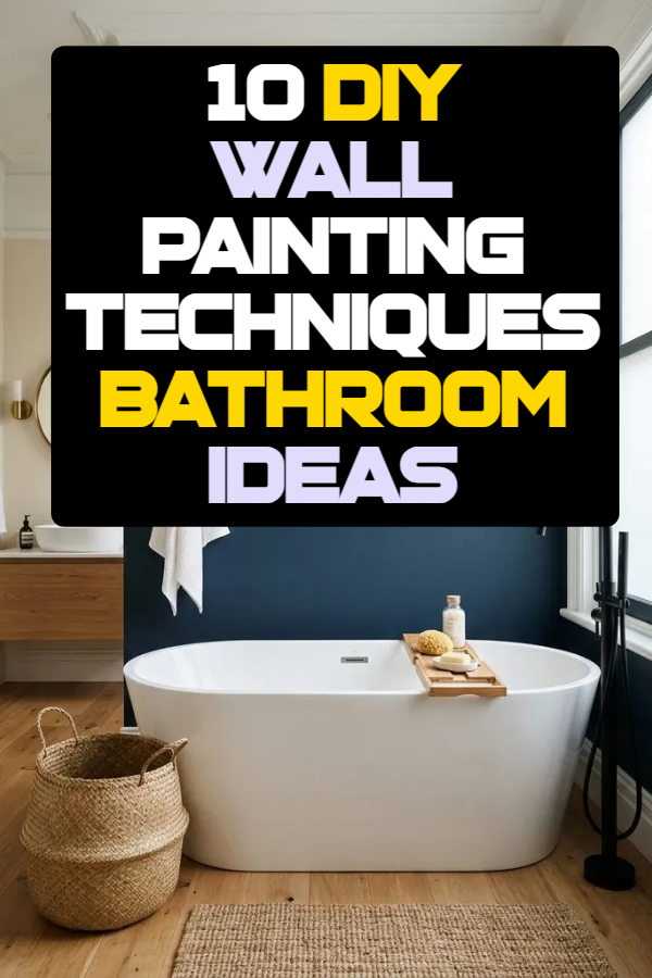 10 DIY Wall Painting Techniques Bathroom Ideas